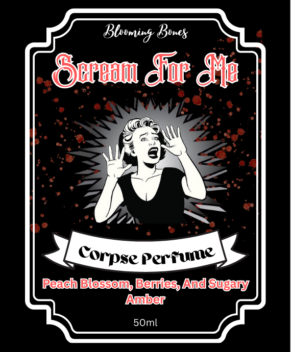 Scream For Me-Corpse Perfume