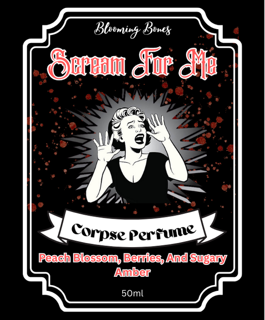 Scream For Me-Corpse Perfume